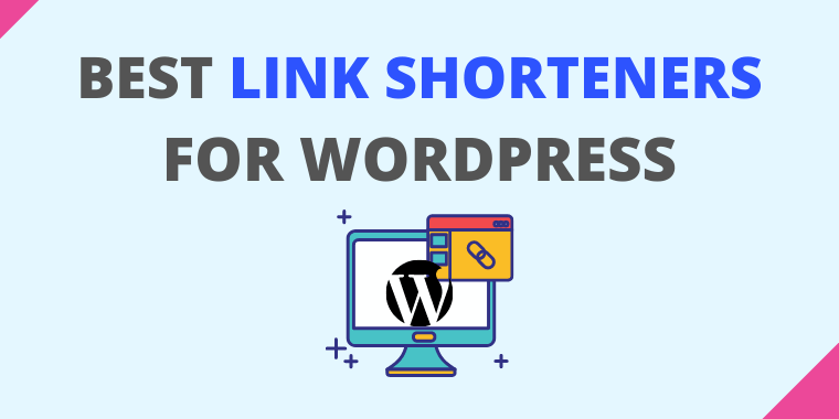 6 Best link shorteners for WordPress [Pros & Cons]